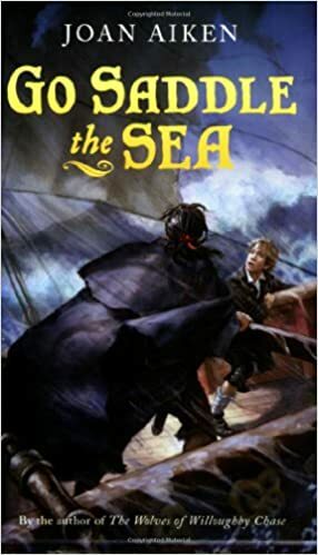 Go Saddle the Sea by Joan Aiken