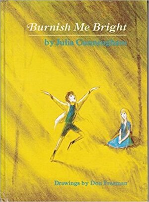 Burnish Me Bright by Julia Cunningham