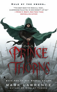 Prince of Thorns by Mark Lawrence