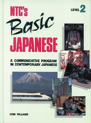 Ntcs Basic Japanese Level 2, Student Edition by McGraw Hill