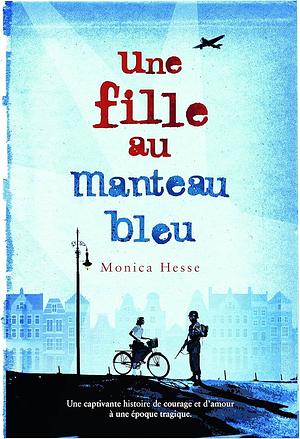 Une fille au manteau bleu by Monica Hesse