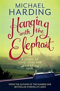 Hanging with the Elephant by Michael Harding