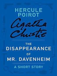 The Disappearance of Mr. Davenheim by Agatha Christie