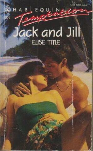 Jack and Jill by Elise Title