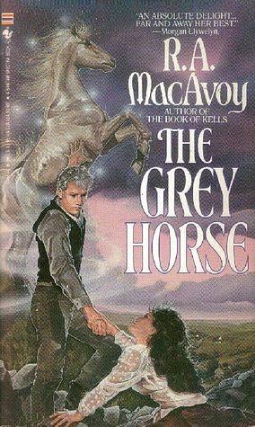 The Grey Horse by R.A. MacAvoy