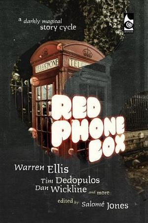 Red Phone Box: A Darkly Magical Story Cycle by Salomé Jones