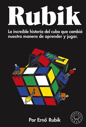Rubik by Tamás Vekerdy, Ernö Rubik, David Singmaster, Gerzson Keri, Gyorgy Marx, Tamas Varga