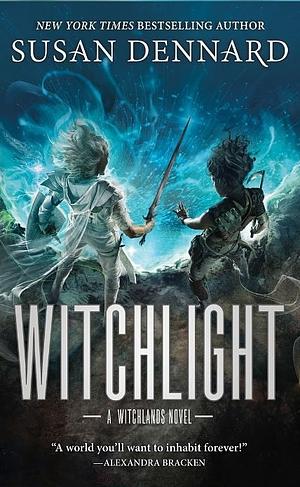 Witchlight by Susan Dennard