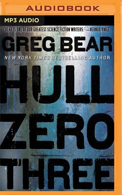 Hull Zero Three by Greg Bear