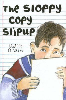 The Sloppy Copy Slipup by Dyanne Disalvo