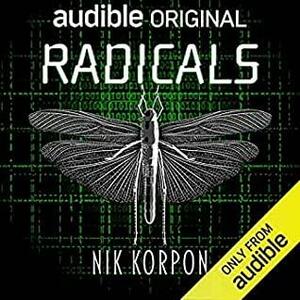 Radicals by Nik, Korpon