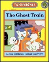 The Ghost Train by André Amstutz, Allan Ahlberg