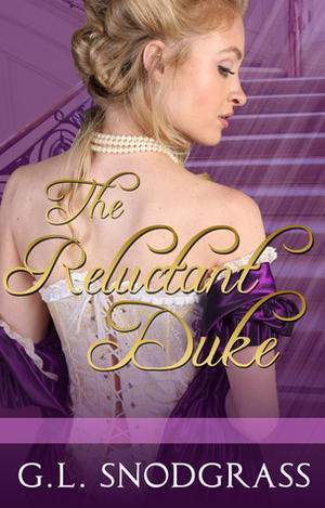 The Reluctant Duke by G.L. Snodgrass