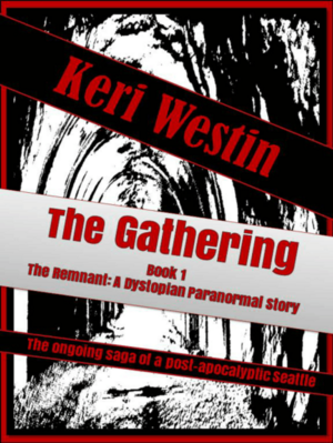 The Gathering Book 1 The Remnant: A Dystopian Paranormal Story by Shawn Spjut