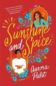 Sunshine and Spice by Aurora Palit