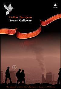 Cellon i Sarajevo by Steven Galloway, Steven Galloway