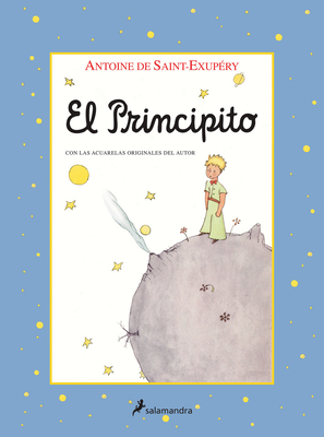 El Principito / The Little Prince by Antoine de Saint-Exupéry