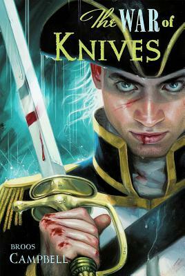 The War of Knives by Broos Campbell