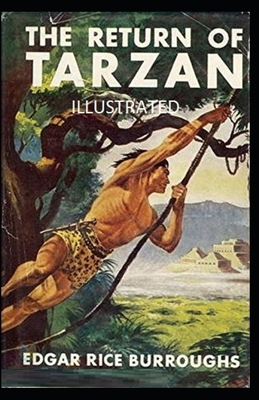 The Return of Tarzan Illustrated by Edgar Rice Burroughs