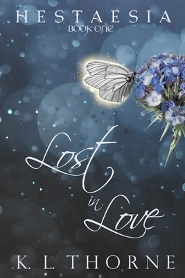 Hestaesia: Lost in Love by K.L. Thorne
