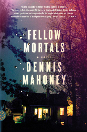 Fellow Mortals by Dennis Mahoney