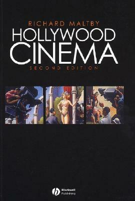 Hollywood Cinema by Richard Maltby