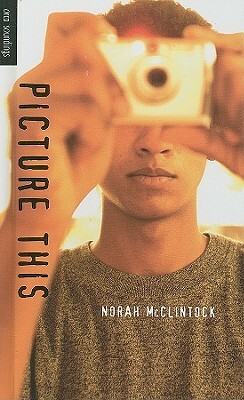 Picture This by Norah McClintock