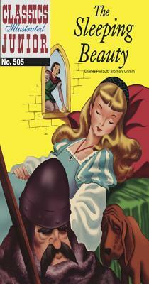 Sleeping Beauty: Classics Illustrated Junior by Jacob Grimm, Charles Perrault, Wilhelm Grimm