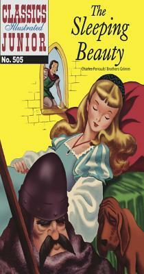 Sleeping Beauty: Classics Illustrated Junior by Jacob Grimm, Wilhelm Grimm, Charles Perrault