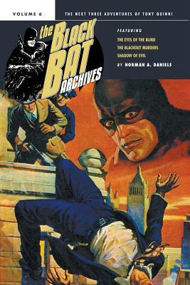 The Black Bat Archives, Volume 6 by Norman a. Daniels