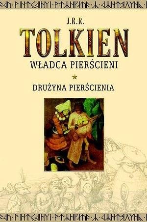 Drużyna Pierścienia by J.R.R. Tolkien