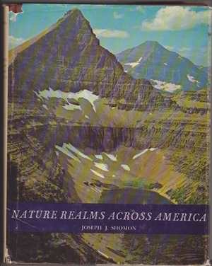 Nature Realms Across America by Joseph J. Shomon