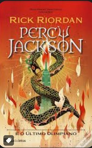 Percy Jackson e o Último Olimpiano by Rick Riordan