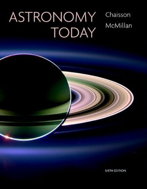 Astronomy Today with MasteringAstronomy by Steve McMillan, Eric Chaisson