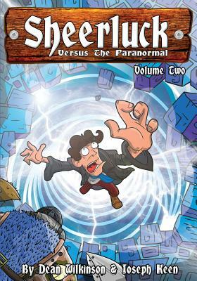 Sheerluck Versus The Paranormal Volume 2 by Dean Wilkinson