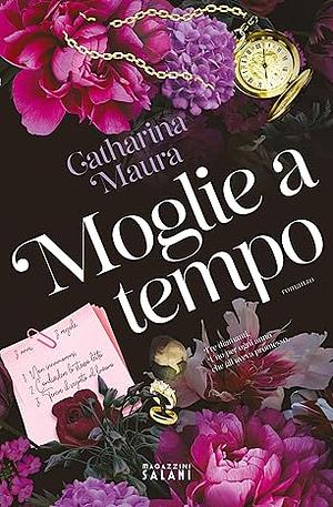 Moglie a tempo by Catharina Maura