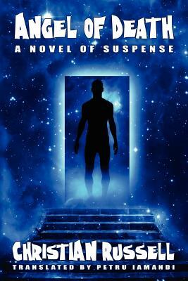 Angel of Death: A Novel of Suspense by Christian Russell