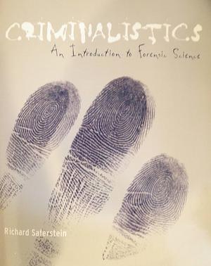 Criminalistics; An Introduction to Forensic Science with CD by Richard Saferstein, Richard Saferstein