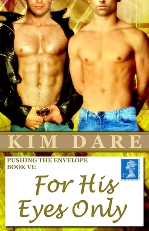 For His Eyes Only by Kim Dare