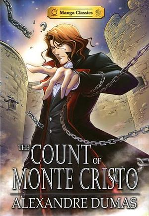 Manga Classics: The Count of Monte Cristo by Crystal S. Chan, Alexandre Dumas