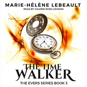 The Time Walker by Marie-Hélène Lebeault