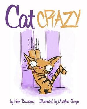 Cat Crazy by Kim Bourgeau