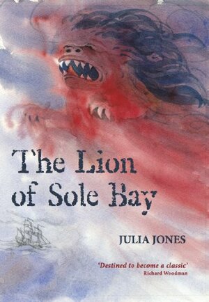 The Lion of Sole Bay by Julia Jones