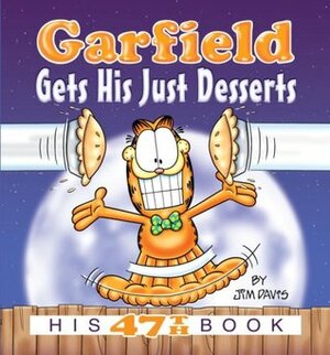 Garfield Gets His Just Desserts by Jim Davis