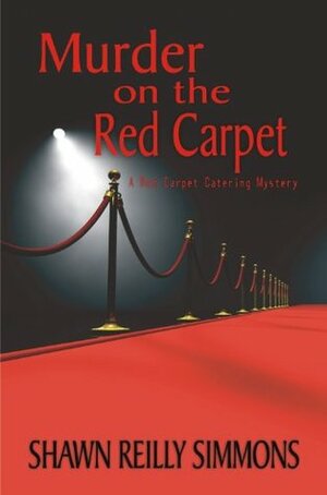 Murder on the Red Carpet by Shawn Reilly Simmons