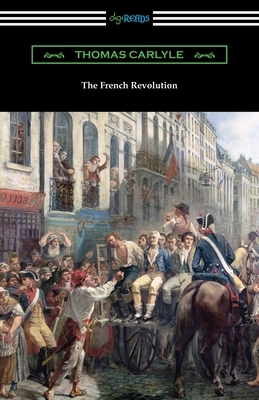 The French Revolution by Thomas Carlyle