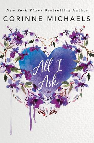 All I Ask by Corinne Michaels