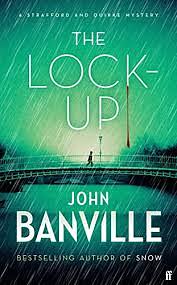 The Lock-Up: A Novel by John Banville