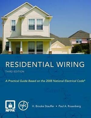 Residential Wiring by Paul A. Rosenberg, H. Brooke Stauffer