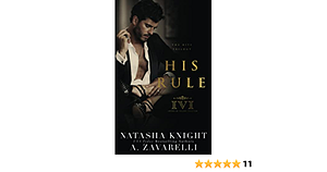 His Rule by A. Zavarelli, Natasha Knight